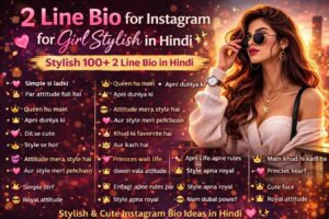 2 Line Bio for Instagram for Girl Stylish in Hindi(100+Best) 2026